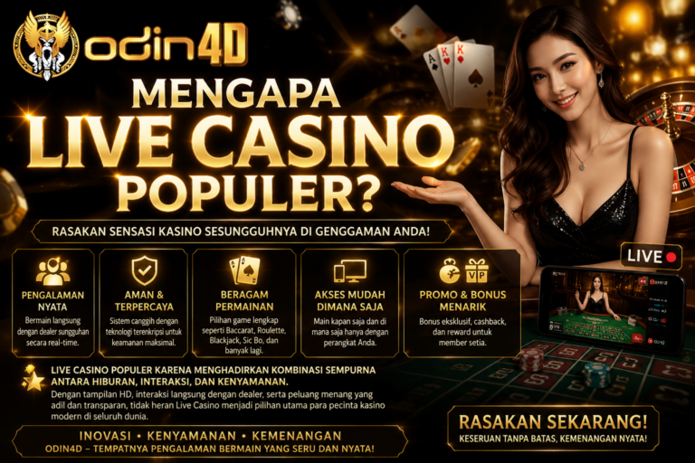 Mengapa Live Casino Populer? Mengenal Daya Tarik, Teknologi, dan Perkembangannya