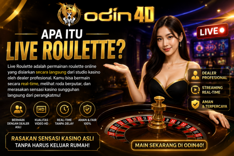 Apa Itu Live Roulette? Pengertian, Aturan, Cara Kerja, dan Hal yang Perlu Dipahami