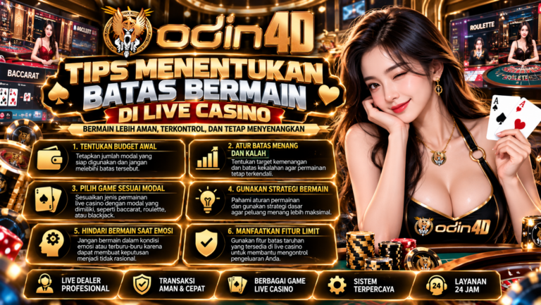Tips Menentukan Batas Bermain di Live Casino agar Tetap Terkontrol