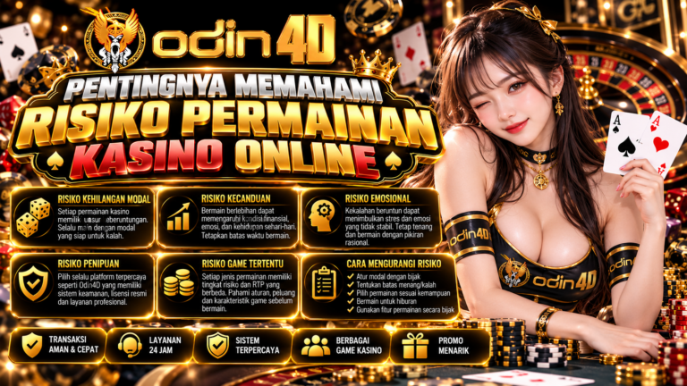 Pentingnya Memahami Risiko Permainan Kasino Online Sebelum Bermain